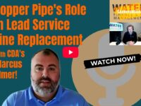 VIDEO: CDA’s Marcus Elmer on Copper’s Role in Lead Service Line Replacement